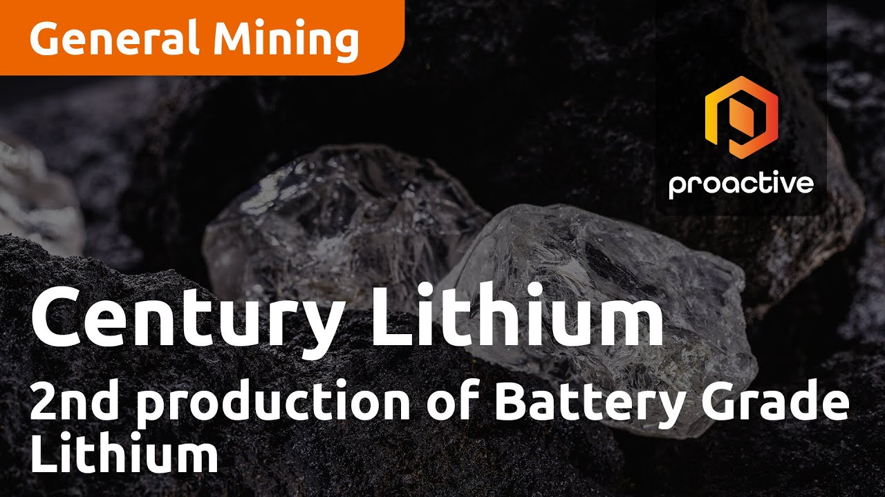 Century Lithium confirms 2nd production of Battery Grade Lithium from Clayton Valley Project
