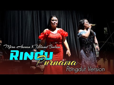 Rindu Purnama - Mira Arman X Ulland Bulan | Pongdut Bajidor Balad Music 