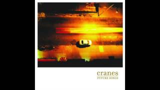 Cranes - Fragile