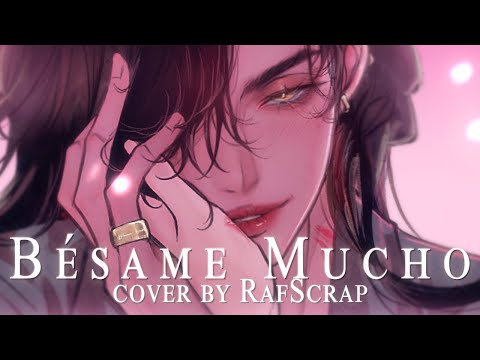 "Bésame Mucho" female cover by RafScrap