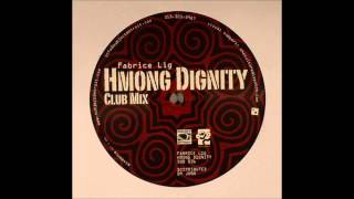 Fabrice Lig - Hmong Dignity (Club Mix)