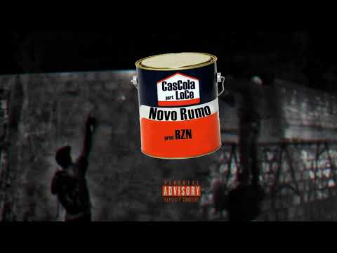 CasCola part. LoCe - Novo Rumo (prod. RZN)