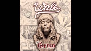 Rotation - Wale Ft. 2 Chainz &amp; Wiz Khalifa (The Gifted)