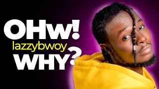 Lazzybwoy stopped doing KKB music? 😒