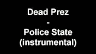 Dead Prez - Police State (instrumental)