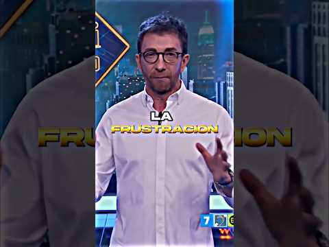 La Frustración - Pablo Motos Reflexión / Motivación