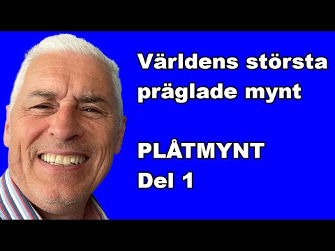 Världens största präglade mynt - Svenska plåtmynt - Del1
