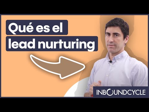 Qué es el lead nurturing
