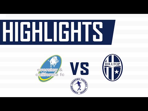HIGHLIGHTS |EVERSLEY & CALIFORNIA VS HILLTOP | COMBINED COUNTY FOOTBALL LEAGUE DIVISION 1 | MATCH 37