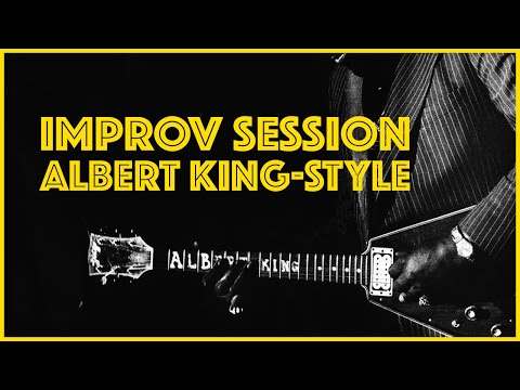 Improv Session 2: Blues Albert King-Style