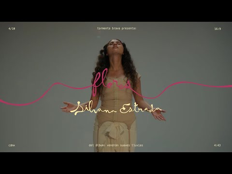 Silvana Estrada — Flores (Video Oficial)