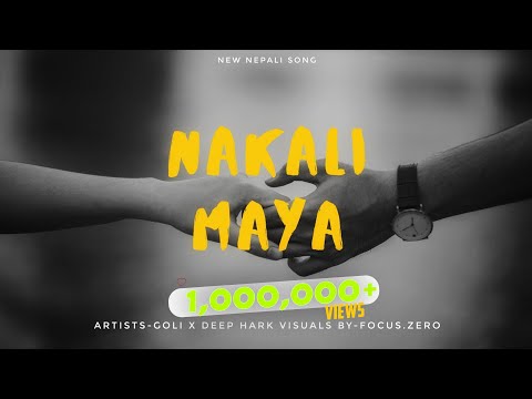 NAKALI MAYA - GOLi X DEEP HARKS | NEW NEPALI SONG
