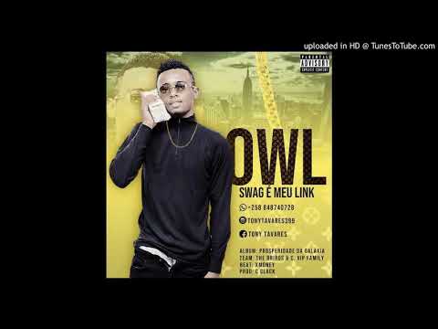 Owl Tavares - Swag é Meu Link (prod. by C Clack) [Audio Oficial]