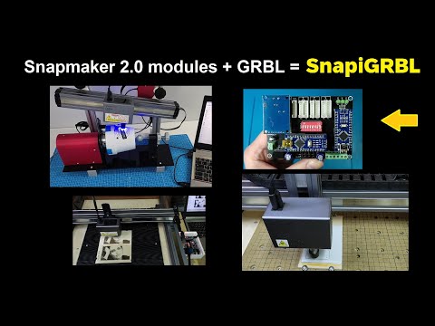 Snapmaker 2.0 modules + GRBL = SnapiGRBL