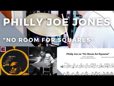 Philly Joe Jones "No Room for Squares" Drum Solo Transcription - Isaac Schwartz