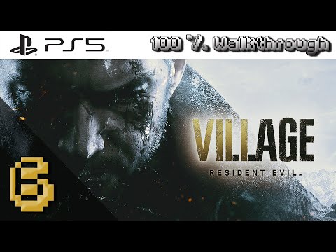 Resident Evil Village (RE8) - 100% Walkthrough Part 6 (Standard Difficulty - All Collectibles)
