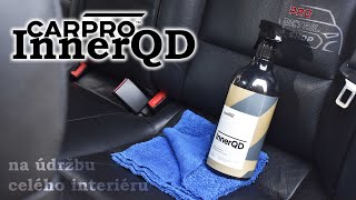 CarPro InnerQD - detailér na údržbu interiéru 500 ml