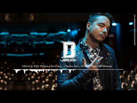 J Balvin & Willy William x Steve Aoki vs Andrea Tufo - Mi Gente [Vano VIP Mashup]