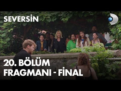 Seversin 20. Bölüm Fragmanı - FİNAL