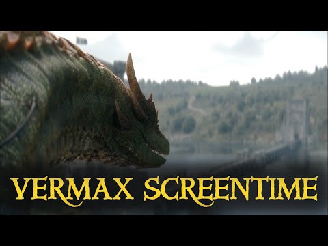 Vermax Screentime - House of the Dragon (Season 2)
