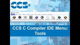 CCS C Compiler IDE Menu: Tools