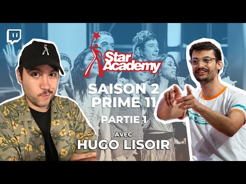 Je regarde la STAR ACADEMY SAISON 2 - Prime 11 (Partie 1) avec HUGO LISOIR