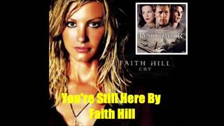 Faith hill you’ll still here