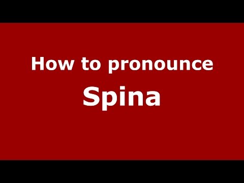 How to pronounce Spina (Spanish/Argentina) - PronounceNames.com