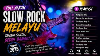 Download lagu Lagu Slow Rock Malaysia Terbaru 2026 💔 Paling Sedih Menyentuh Hati, Temani Santai & Nostalgia mp3