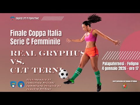 ⚽⚽ FINALE COPPA ITALIA SERIE C FEMMINILE CALCIO A 5 - REAL GRYPHUS VS. CLT TERNI ⚽⚽