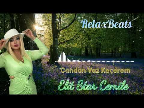 RelaxBeats ft. Elit Star Cəmilə - Sənə Görə Mən Candan Vaz Keçərəm ( REMIX )