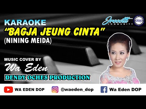 KARAOKE BAGJA JEUNG CINTA - NINING MEIDA │ MUSIC COVER BY WA EDEN