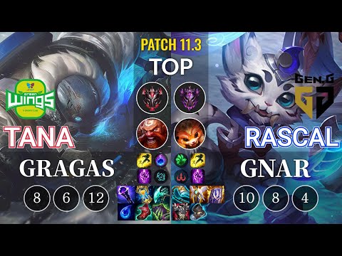 JAG TaNa Gragas vs GEN Rascal Gnar Top - KR Patch 11.3