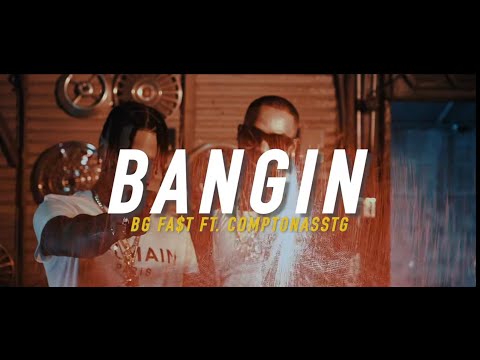 BG Fa$t Ft. ComptonAssTG - Bangin || Shot by Crime City Films x DahVideo || (Official Music Video)