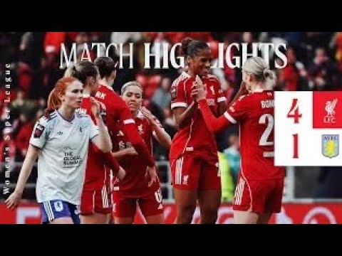 Highlights: Liverpool FC Women 4-1 Aston Villa | BIG Win as Enderby, Thomas, Fisk and Csillag Score!