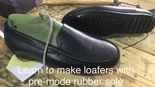 Making loafers with pre-mode sole (online shoemaki
