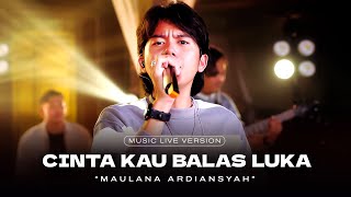 Download lagu Maulana Ardiansyah - Cinta Kau Balas Luka (Live Ska Reggae) mp3