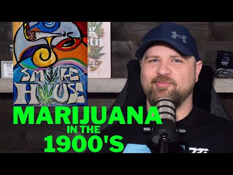 History of Cannabis Episode 10 Marijuana in the 1900's Part 1