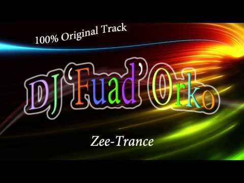 Zee Trance - DJ 'Fuad' Orko