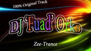 Zee Trance - DJ 'Fuad' Orko