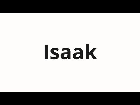 How to pronounce Isaak