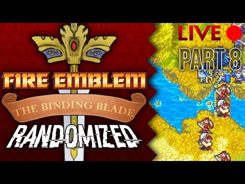 Fire Emblem: Binding Blade :: Randomized :: Part 8