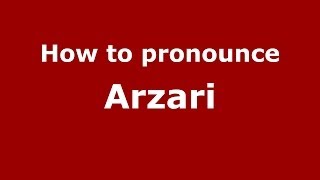 How to pronounce Arzari
