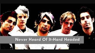 Never Heard Of It- Hard Headed w/lyrics