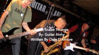 Rattlesnake Tounge - Guitar Army - Written By Dale D'Amore