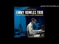 Jimmy Rowles - I Wouldn't Change You For The World You Are Too Beautiful (Remastered)