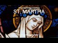ST MARTHA The sister of Lazarus and Mary of Bethany is a wonderful help. #saints #inspiration