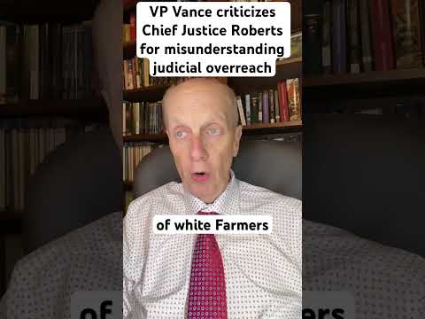 VP Vance criticizes Chief Justice Roberts for misunderstanding judicial overreach