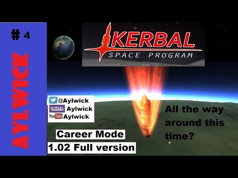 KSP EP4 Kerbal Space Program Career 1.02 All the way around this time
