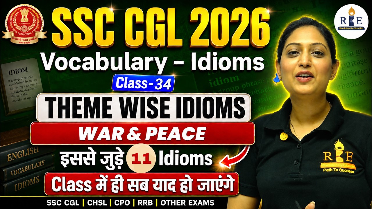⚔️Idioms & Phrases Class-34 | Theme: War & Peace | Asked in CGL, CPO | Radhika Mam | RBE